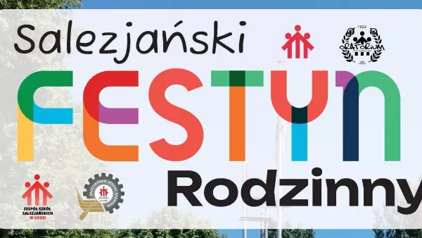 Plakat Salezjańskiego Festynu Rodzinnego.