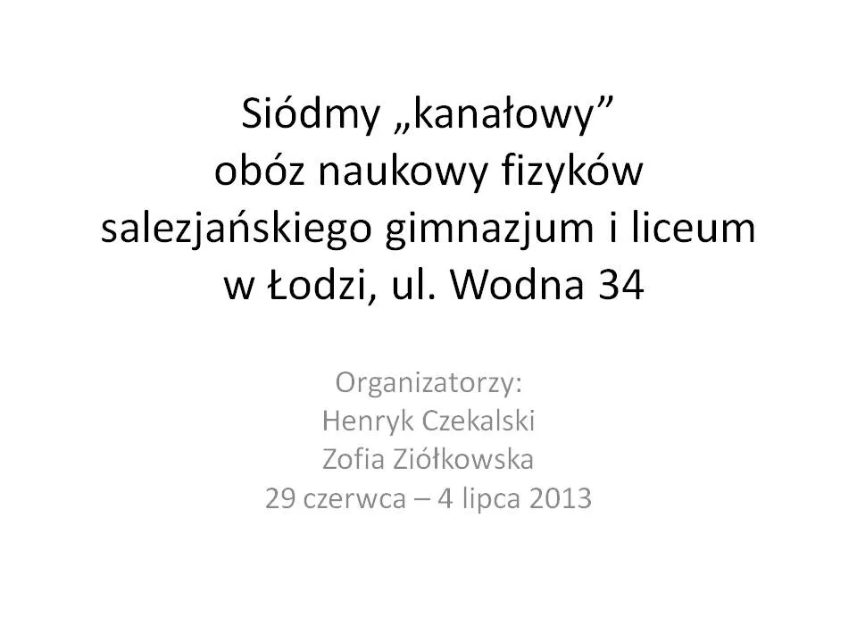 Fizyka - 7 obóz naukowy fizyków
