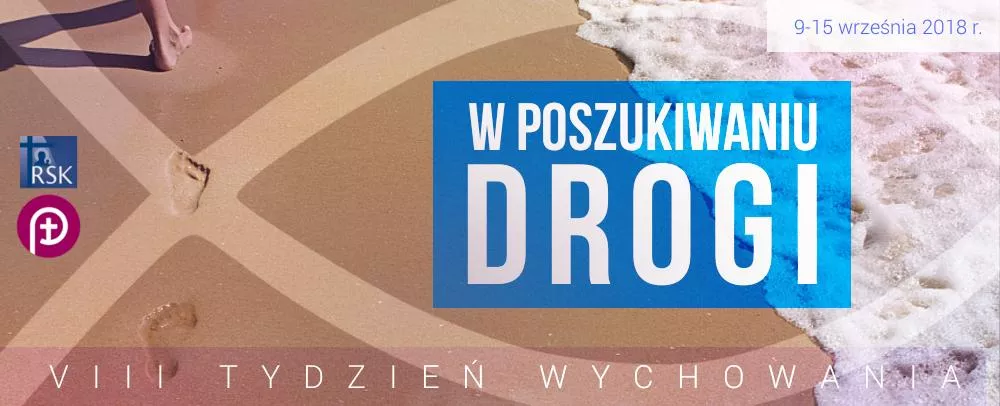 Tydzień Wychowania 2018 - W poszukiwaniu drogi
