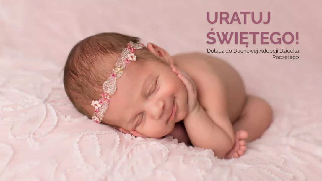 Duchowa Adopcja Dziecka Poczętego 2020 - prezentacja.