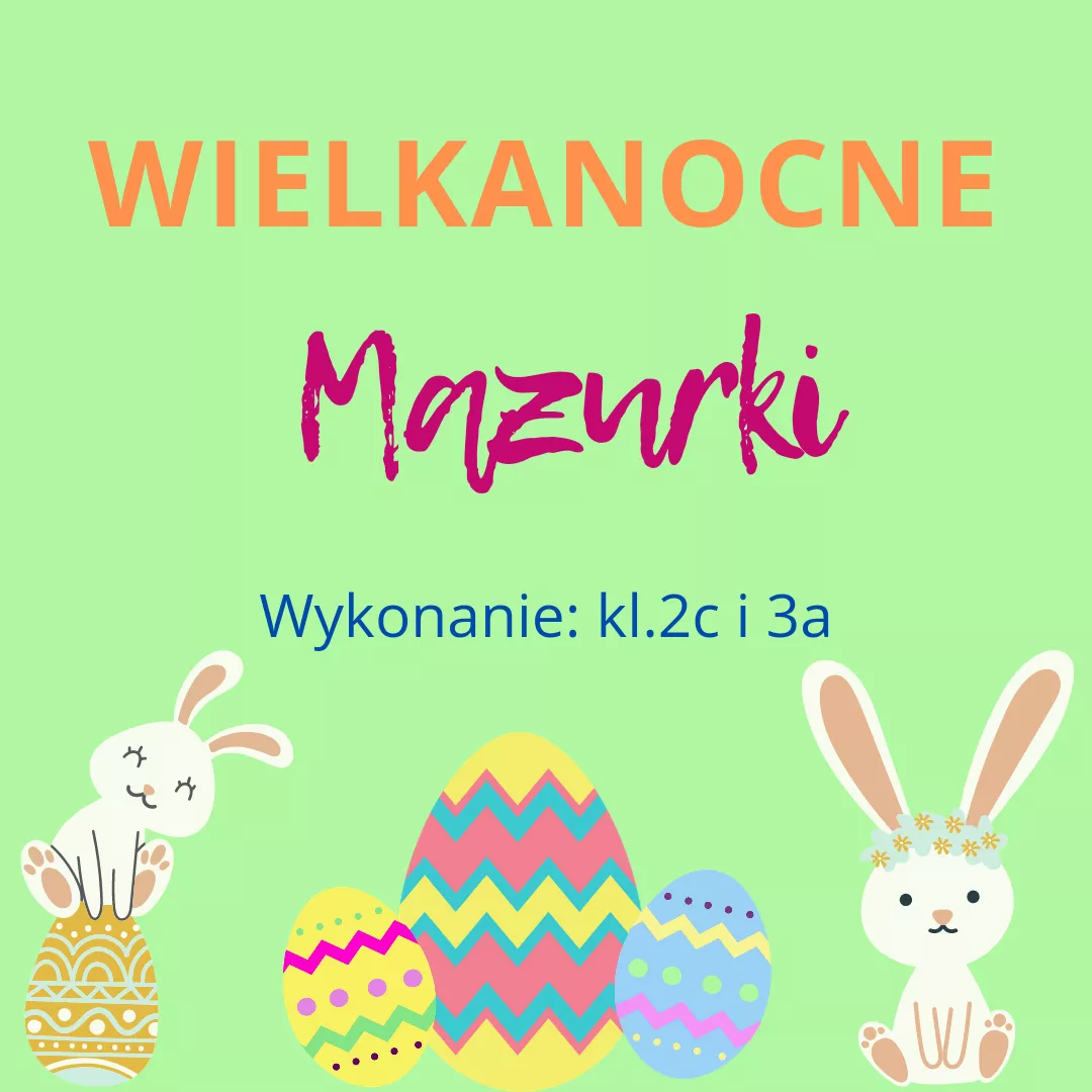Mazurki wielkanocne klas 2c i 3a